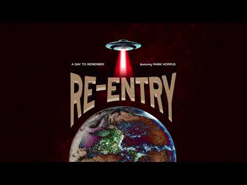 A Day To Remember: Re-Entry (featuring Mark Hoppus) (Official Audio)