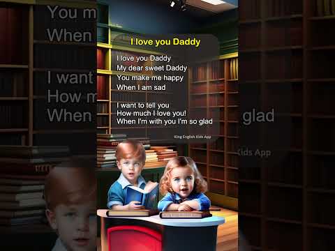 King English Kids: I Love You Daddy Song