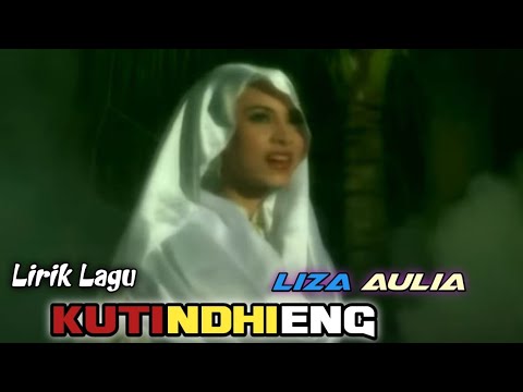 lagu Aceh kuno Lirik dan artinya - Kutindhieng Liza aulia - asal upload