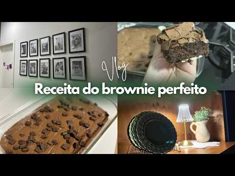 VLOG MUDANÇA NA CASA, noite especial e receita de brownie perfeito