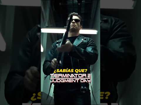 ¿Sabías que? En TERMINATOR 2...