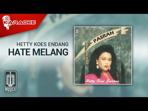 Hetty Koes Endang – Hate Melang (Official Karaoke Video)