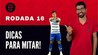 DICAS CARTOLA 2025 | RODADA 16: RODADA CABULOSA!