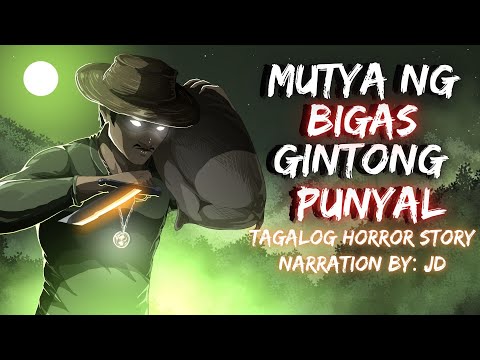 MUTYA NG BIGAS | GINTONG PUNYAL (Aswang True Story)