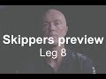 Skippers preview Leg 8 from Itajaí to Newport | Volvo Ocean Race 2017-2018