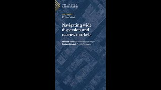 Navigating wide dispersion and narrow markets