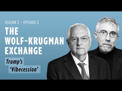 YouTube video thumbnail: The Wolf-Krugman Exchange: Trump’s ‘Vibecession’