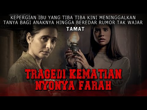 KISAH NGERI - RUMOR TAK ENAK MENYELIMUTI KEPERGIANNYA - TRAGEDI KEM4T1AN NYONYA FARAH