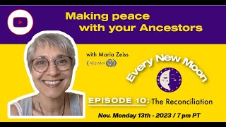 Making Peace with your Ancestors Epis 10 "The Reconciliation"