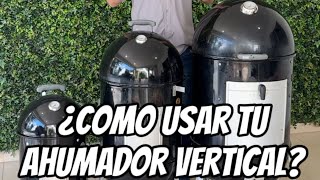 ¿Como usar tu ahumador vertical? 