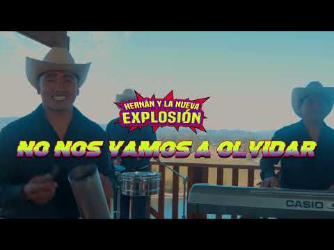 Hernán y La Nueva Explosión - No Nos Vamos a Olvidar (Cover)