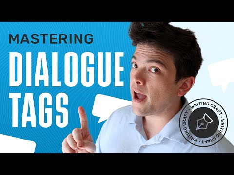 Mastering the Use of Dialogue Tags [4 Tips]