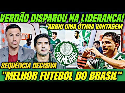 🔥 VERDÃO DISPAROU NA LIDERANÇA! ABRIU VANTAGEM SOBRE O FLAMENGO! SEQUÊNCIA DECISIVA!