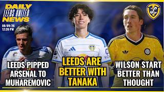 Leeds Better With Tanaka, Changes  for Cup, Leeds Pip Arsenal to Muharemovic | Leeds United News