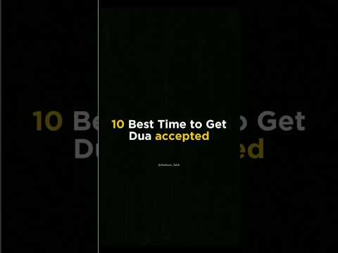 10 best time to dua accepted