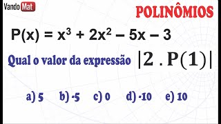 QUAL O VALOR DA EXPRESSÃO I2 . P(1)I VALOR NUMÉRICO / POLINÔMIOS #polinomios #encceja #enem #algebra