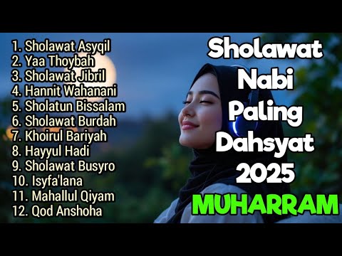 Sholawat nabi Paling Dahsyat 2025 | Sholawat Penarik Rezeki Terbaru | Penyembuh Sakit