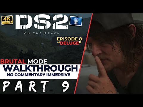 Death Stranding 2 On the Beach Walkthrough [BRUTAL] Part 9 - Episode 8 "Deluge"
