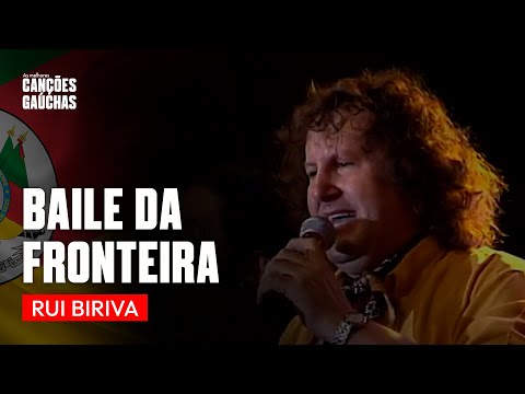 BAILE DA FRONTEIRA - RUI BIRIVA