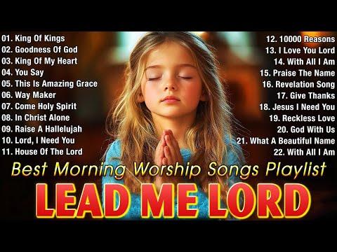 Lead Me Lord - Best Praise And Worship Songs With Lyrics - Top 100 Popular Christian Songs