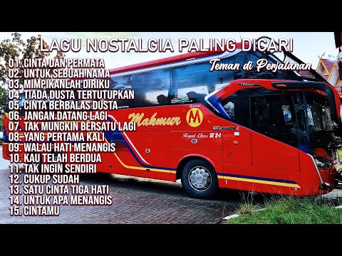 LAGU NOSTALGIA PALING DICARI | LAGU TEMBANG KENANGAN TEMAN DI PERJALANAN | CINTA DAN PERMATA