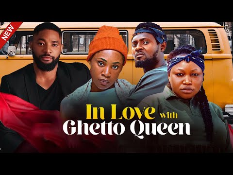 IN LOVE WITH GHETTO QUEEN(FULL MOVIE)JOHN EKANEM,RUTH KADIRI,MAURICE SAM,2025 LATEST MOVIE