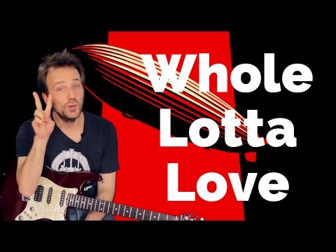 Comment jouer le riff de Whole Lotta Love de Led Zeppelin