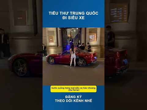 Các Tiểu Thư xinh đẹp Trung Quốc đi siêu xe #shorts