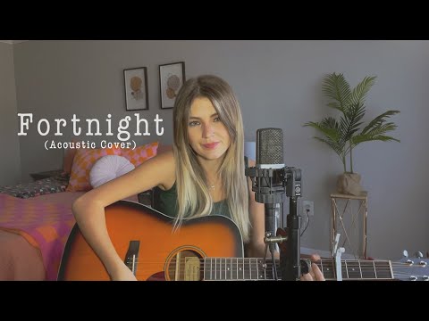 Fortnight - Taylor Swift ft. Post Malone (Acoustic Cover)