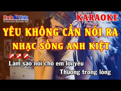 Karaoke | Yêu Không Cần Nói Ra | DJ EDM  | Tone Nam | Karaoke Nhạc Sống Anh Kiệt