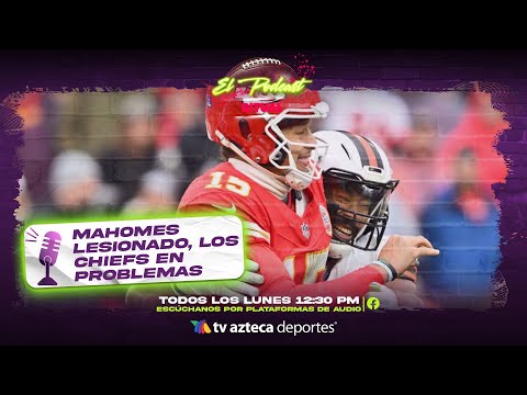 Mahomes enciende las alarmas en los Chiefs: Lo mejor de la Semana 15 | Ritual El Podcast