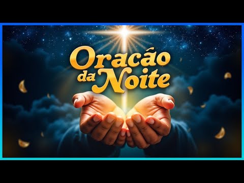 🔥 Ouça Antes de Dormir: Uma Oração Para Trazer Paz ao Seu Coração 🙏✨