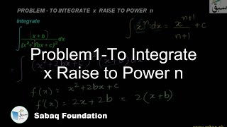 Problem1-To Integrate x Raise to Power n