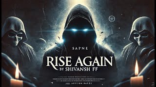 Rise Again - (SHIVANSH FF) Official Song