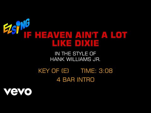 Hank Williams Jr. – If Heaven Ain’t A Lot Like Dixie (Karaoke)