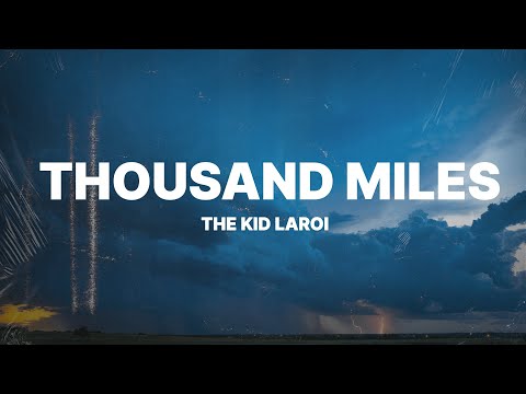 The Kid LAROI - Thousand Miles (Lyrics)