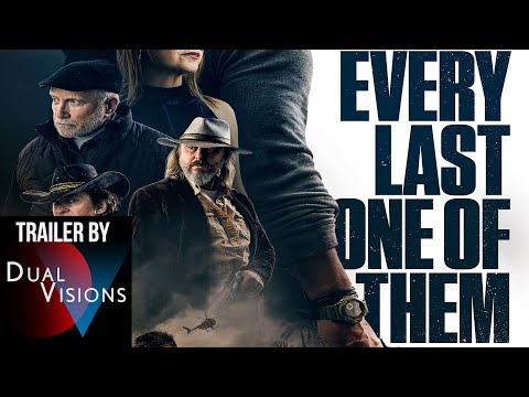 Every Last One of Them | OFFICIAL TRAILER | Dual Visions