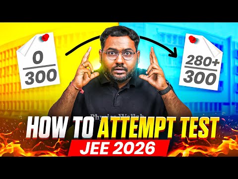 Mock Test Attempting Strategy for JEE 2026🔥 || PhysicsWallah