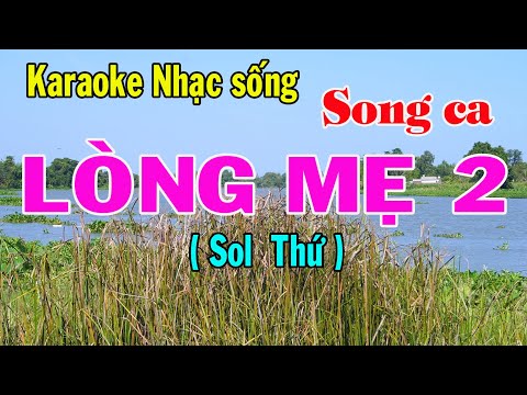 Karaoke nhạc sống LÒNG MẸ 2 – SONG CA [Sol thứ]