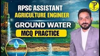 RPSC Assistant Agriculture Engineer Ground Water MCQ Practice | RPSC AAE