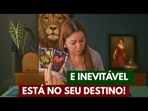ESTÁ NO SEU DESTINO! É INEVITÁVEL QUE ISSO ACONTEÇA!