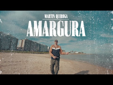 Martin Quiroga - Amargura (Video Oficial)