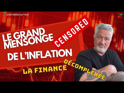 Le Grand Mensonge de l'inflation