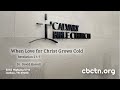 When Love for Christ Grows Cold Video