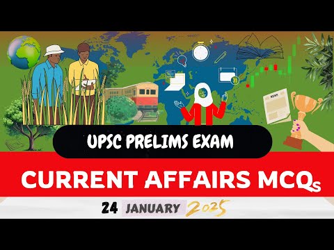 Upsc prelims | Current Affairs MCQs - 24 January 2025 | Important MCQs | Speech on success