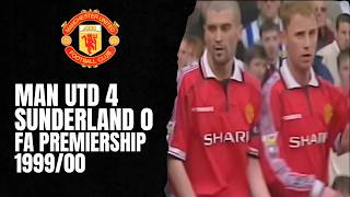 Man Utd 4 Sunderland 0 |  1999/00 FA Premiership