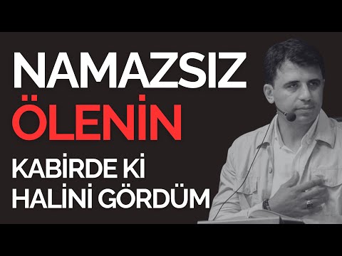 Namazsız ölenin kabirde ki halini gördüm / Abdullah Yuyucu