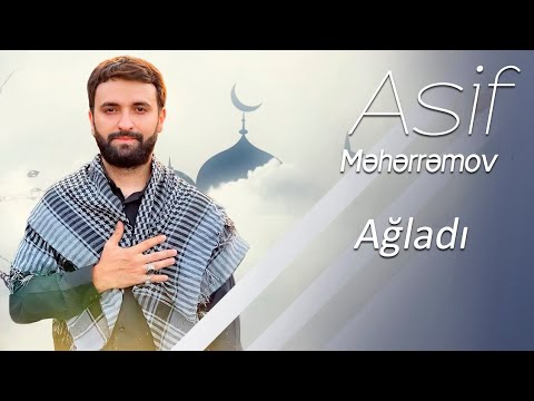 Asif Meherremov - Huseyne Yerler Agladi (2025) Huseyne goyler agladi 
