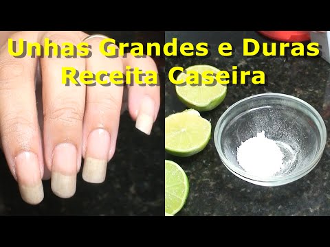 Unhas Grandes e Duras Receita Caseira Fácil e Rápida Endurecedor de Unhas Caseiro