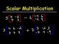 Exploring Scalar Multiplication and Matrix Operations